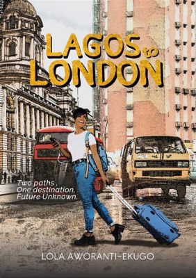  「Lagos: A Novel」: Urban Dreams and Existential Puzzles Intertwined