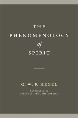  「Phenomenology of Spirit」: 精神の探求と、存在の本質への旅！